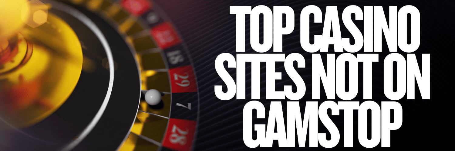 Best Non GamStop Casinos Discover Top Alternatives