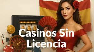 Casinos No Licenciados en España Lo Que Debes Saber