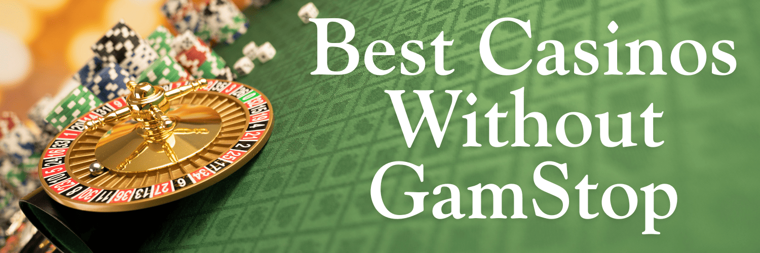 Exploring Casinos Not on Gamstop A Guide to Alternative Gaming Options